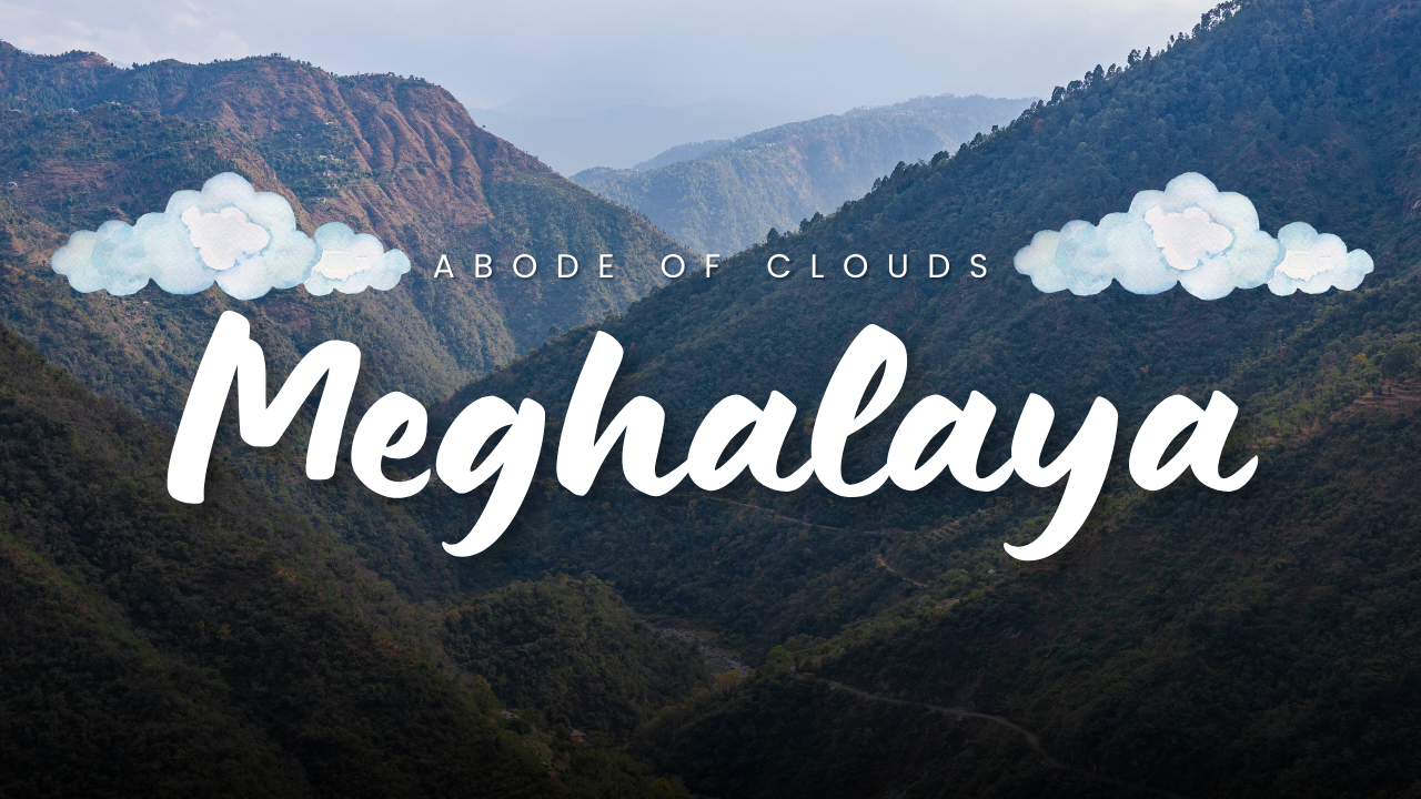 Why Meghalaya Should Be Your Next Travel Destination