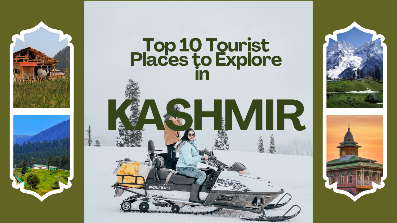 Top 10 Tourist Places to Explore in Jammu & Kashmir